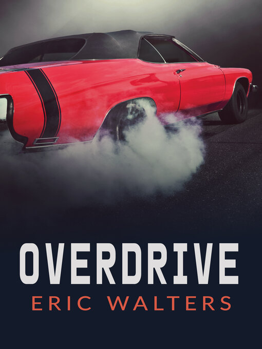 Title details for Overdrive by Eric Walters - Available